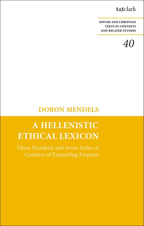 A Hellenistic Ethical Lexicon by Doron Mendels, Hardcover | Indigo Chapters
