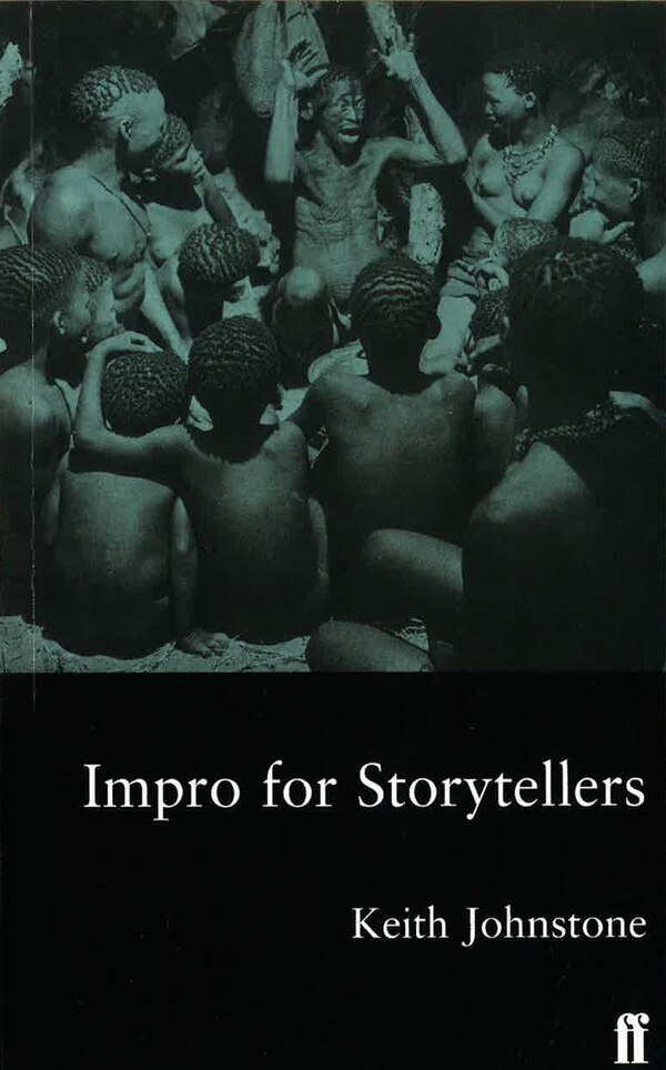 Impro For Storytellers by Keith Johnstone, Paperback | Indigo Chapters