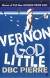 Vernon God Little by Dbc Pierre, Paperback | Indigo Chapters