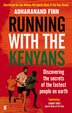 Running With The Kenyans by Adharanand Finn, Paperback | Indigo Chapters