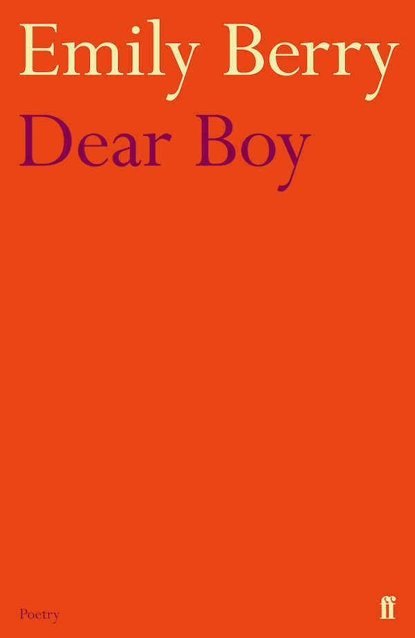 Dear Boy by Emily Berry, Paperback | Indigo Chapters