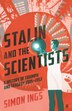 Stalin And The Scientists by Simon Ings, Paperback | Indigo Chapters