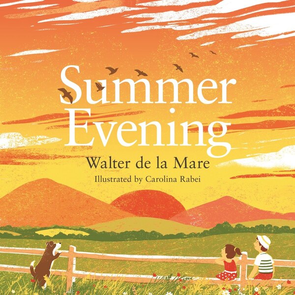 Summer Evening by Walter De La Mare, Picture Books | Indigo Chapters