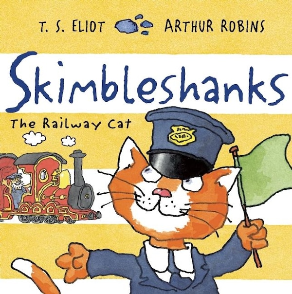 Skimbleshanks by T. S. Eliot, Picture Books | Indigo Chapters