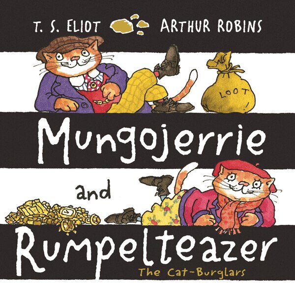 Mungojerrie And Rumpelteazer by T. S. Eliot, Picture Books | Indigo Chapters