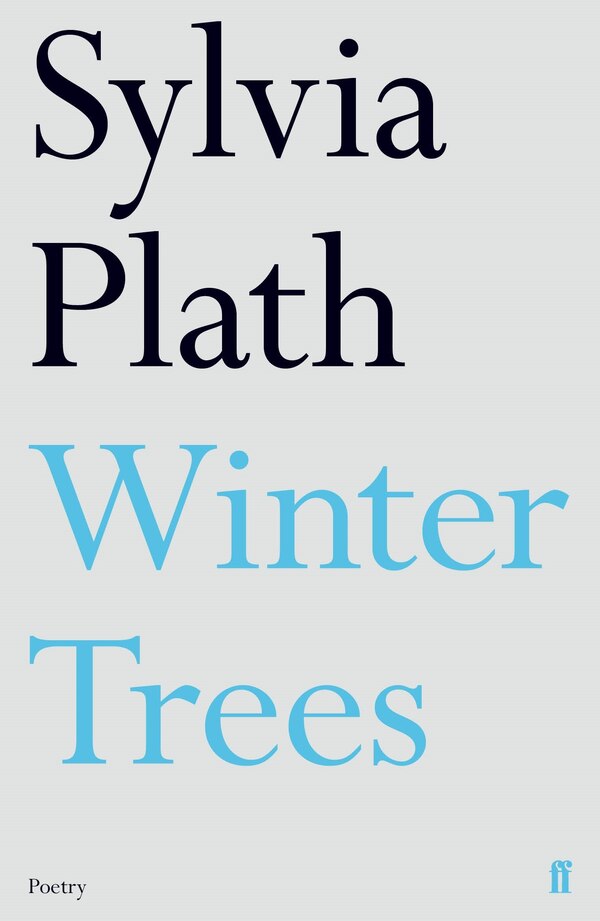 Winter Trees by SYLVIA PLATH, Paperback | Indigo Chapters