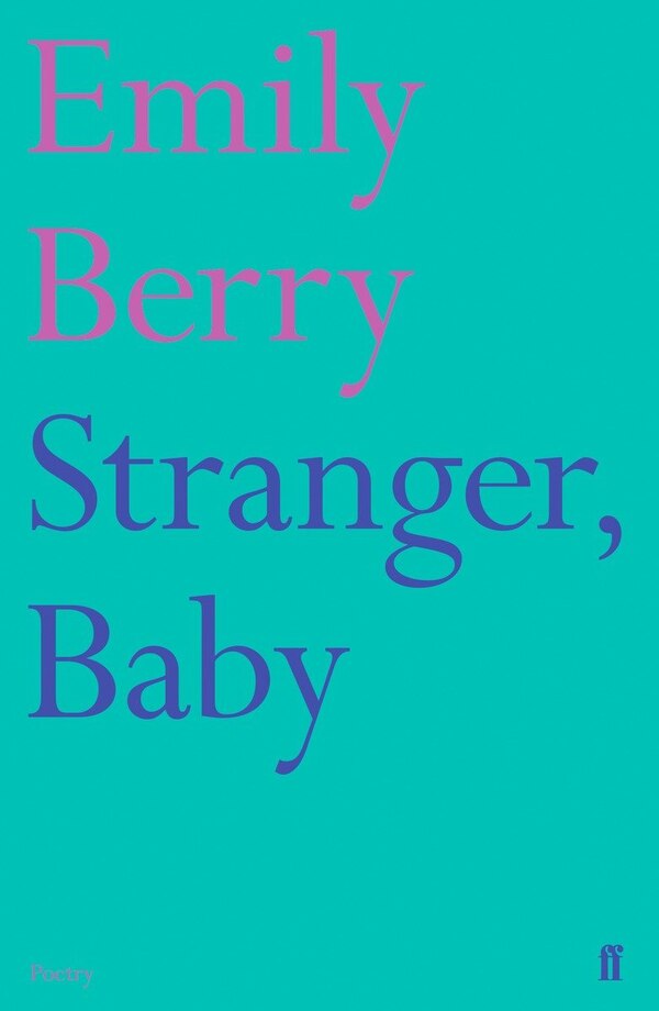 Stranger Baby by Emily Berry, Paperback | Indigo Chapters