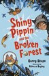 Shiny Pippin And The Broken Forest by Harry Heape, Paperback | Indigo Chapters