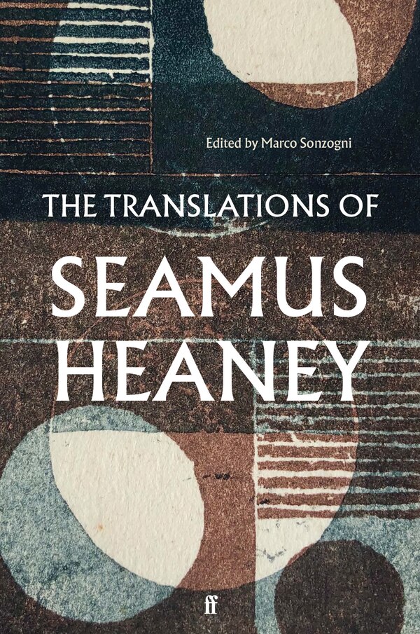 The Translations of Seamus Heaney, Hardcover | Indigo Chapters