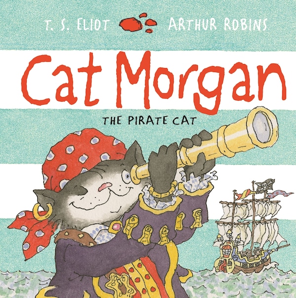 Cat Morgan by T. S. Eliot, Picture Books | Indigo Chapters