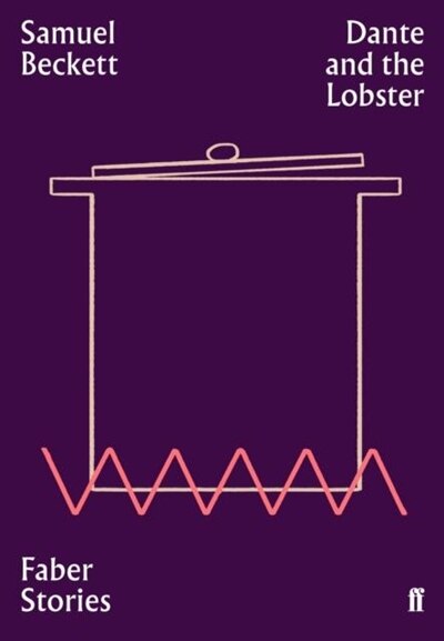 Dante And The Lobster by Samuel Beckett, Paperback | Indigo Chapters