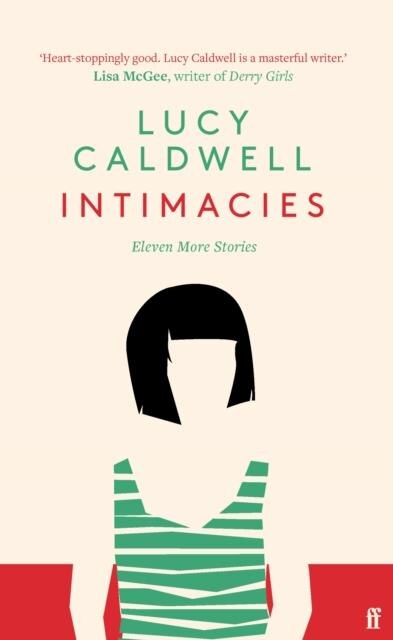 Intimacies by Lucy Caldwell, Paperback | Indigo Chapters