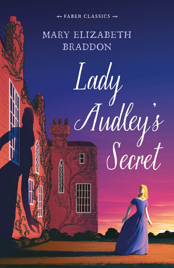 Lady Audley's Secret by Mary Elizabeth Braddon, Paperback | Indigo Chapters