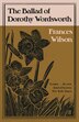 The Ballad Of Dorothy Wordsworth by Frances Wilson, Paperback | Indigo Chapters