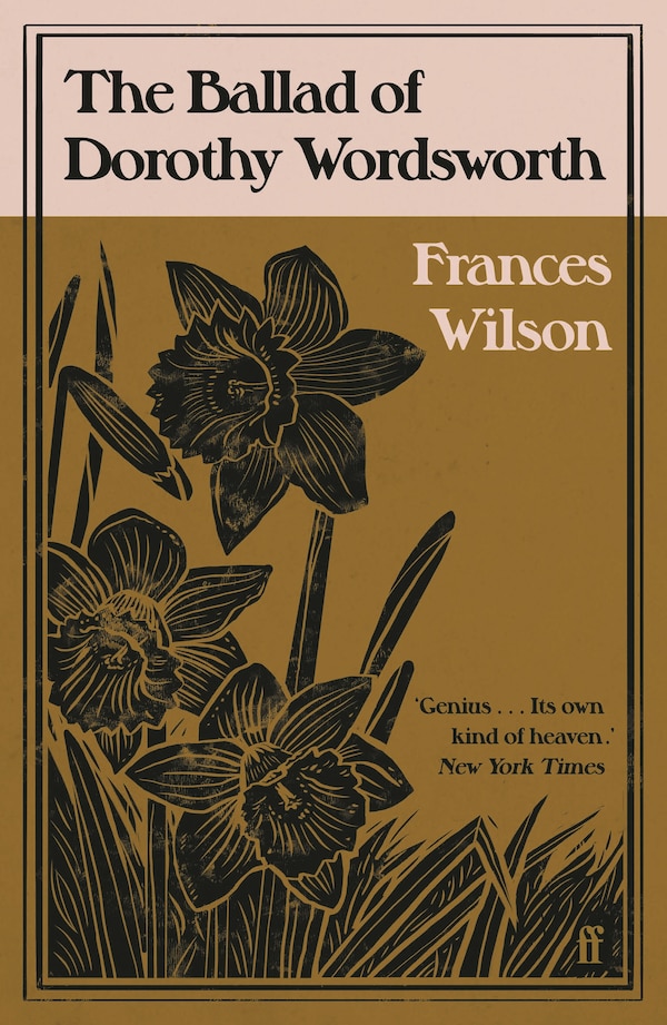 The Ballad Of Dorothy Wordsworth by Frances Wilson, Paperback | Indigo Chapters