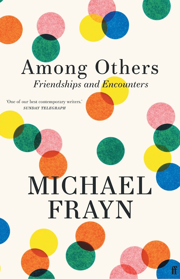 Among Others by Michael Frayn, Hardcover | Indigo Chapters