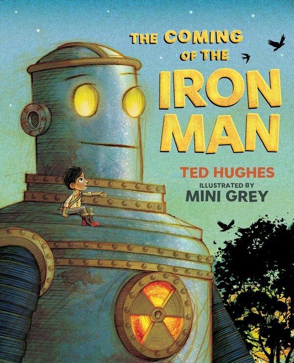 The Coming of the Iron Man by Ted Hughes, Paperback | Indigo Chapters