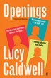 Openings by Lucy Caldwell, Paperback | Indigo Chapters