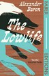 The Lowlife (Faber Editions) by Alexander Baron, Paperback | Indigo Chapters