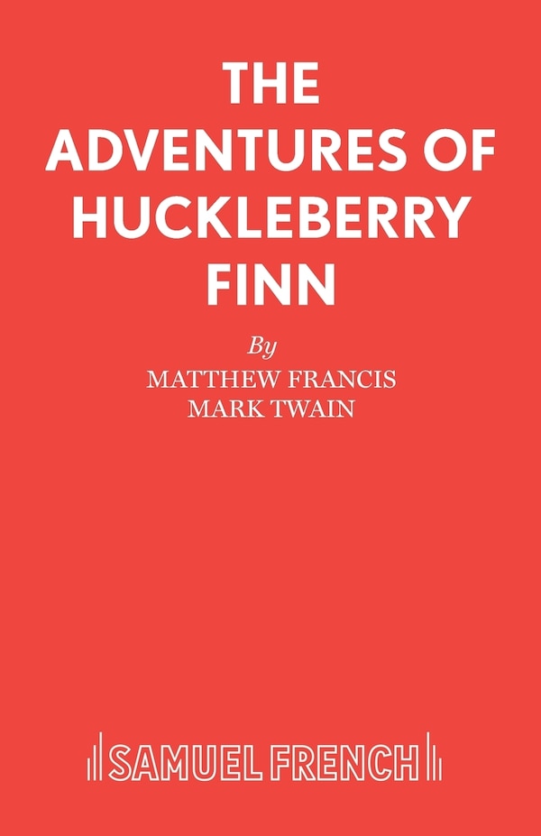 The Adventures of Huckleberry Finn by Matthew Francis, Paperback | Indigo Chapters