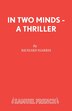 In Two Minds - A Thriller by Richard Harris, Paperback | Indigo Chapters