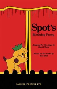 Spot's Birthday Party by David Wood, Paperback | Indigo Chapters