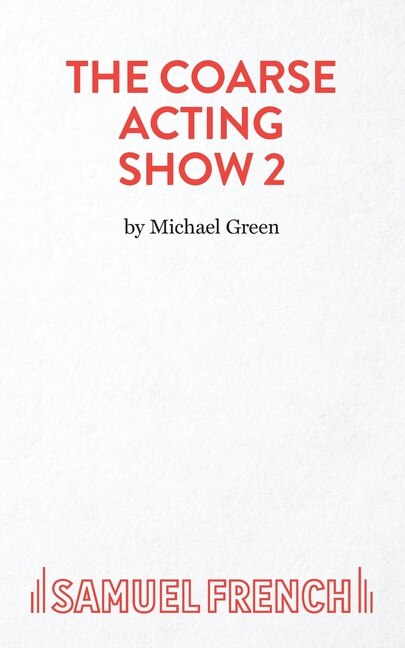 Coarse Acting Show 2 by Michael Green, Paperback | Indigo Chapters