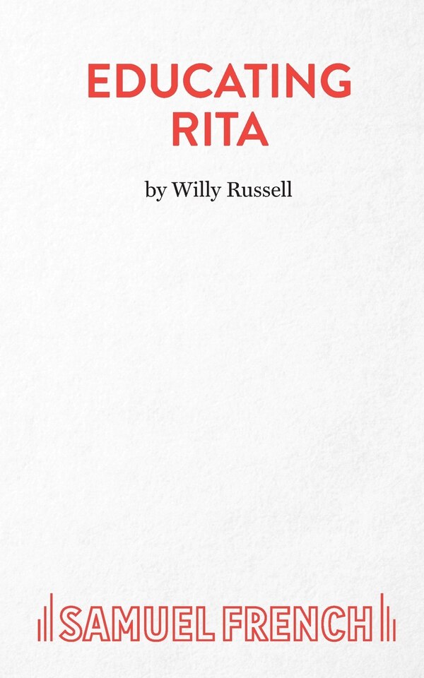Educating Rita - A Comedy by Willy Russell, Paperback | Indigo Chapters