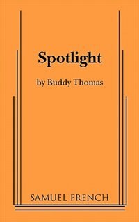Spotlight by Buddy Thomas, Paperback | Indigo Chapters