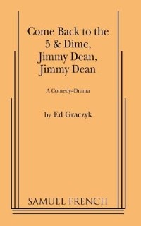 Come Back To The 5 & Dime Jimmy Dean Jimmy Dean by Ed Graczyk, Paperback | Indigo Chapters