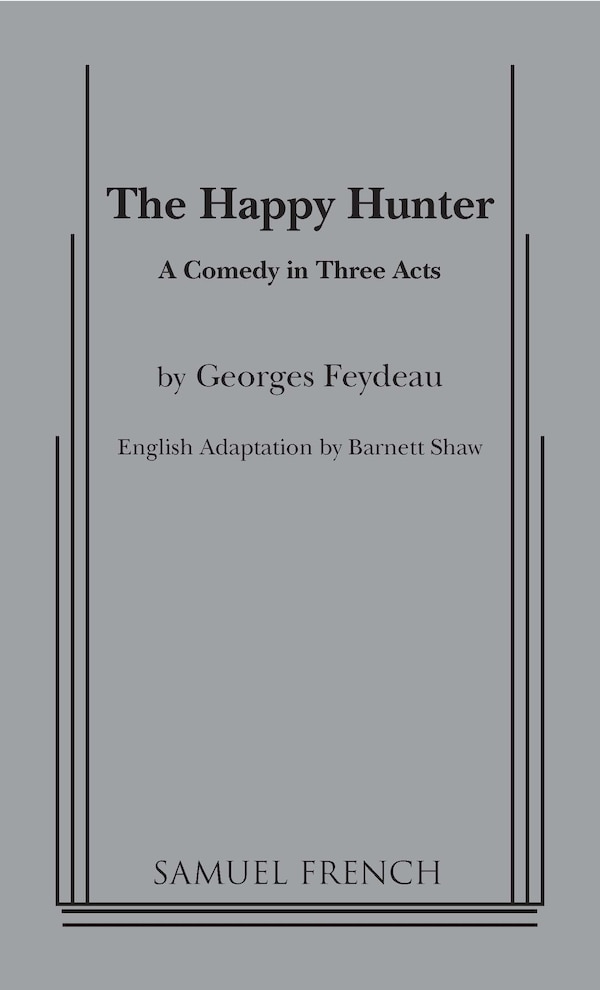 The Happy Hunter by Georges Feydeau, Paperback | Indigo Chapters