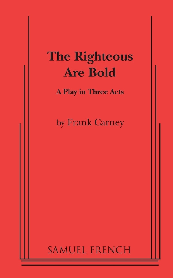Righteous Are Bold The by Frank Carney, Paperback | Indigo Chapters