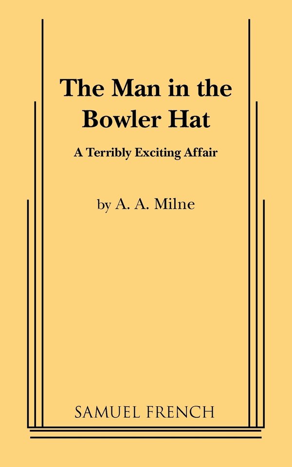 The Man In The Bowler Hat by A. A. Milne, Paperback | Indigo Chapters