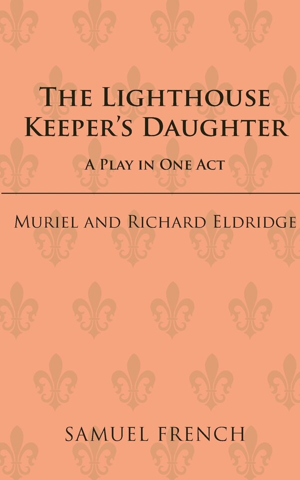 The Lighthouse Keeper's Daughter by Richard Eldridge, Paperback | Indigo Chapters