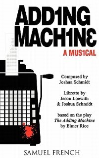 Adding Machine - A Musical by Joshua Schmidt, Paperback | Indigo Chapters
