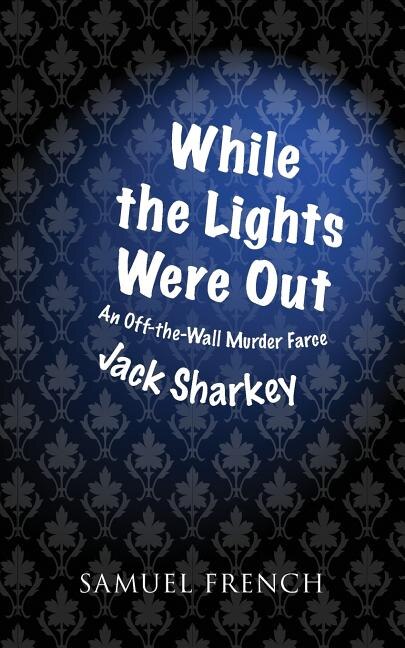 While the Lights Were Out by Jack Sharkey, Paperback | Indigo Chapters