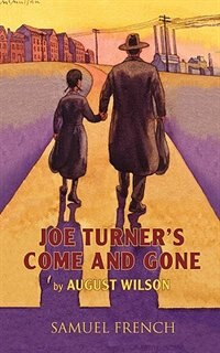 Joe Turner's Come And Gone by August Wilson, Paperback | Indigo Chapters