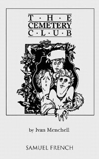 The Cemetery Club by Ivan Menchell, Paperback | Indigo Chapters