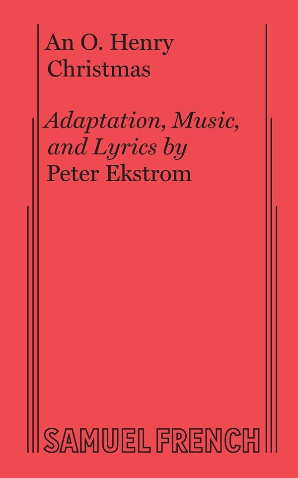 An O. Henry Christmas (Musical) by Peter Ekstrom, Paperback | Indigo Chapters