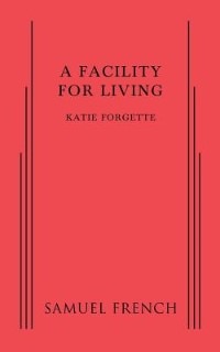 Facility for Living A by Katie Forgette, Paperback | Indigo Chapters