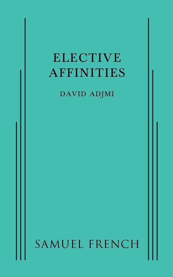Elective Affinities by David Adjmi, Paperback | Indigo Chapters
