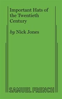 Important Hats of the Twentieth Century by Nick Jones, Paperback | Indigo Chapters