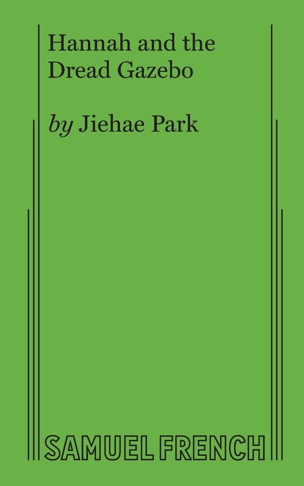 Hannah and the Dread Gazebo by Jiehae Park, Paperback | Indigo Chapters
