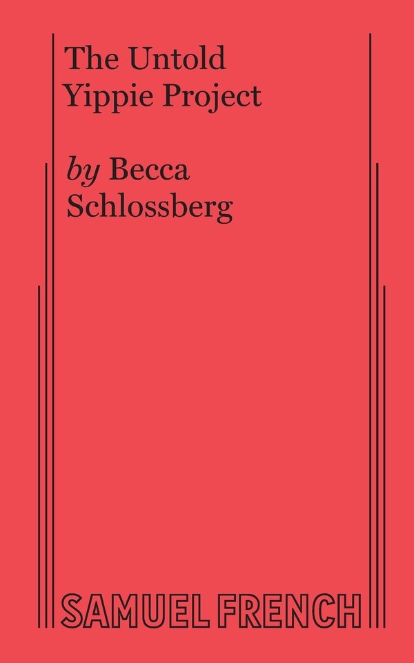 Untold Yippie Project The by Becca Schlossberg, Paperback | Indigo Chapters