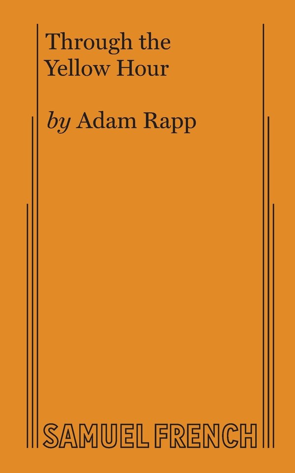 Through the Yellow Hour by Adam Rapp, Paperback | Indigo Chapters