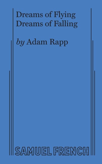 Dreams Of Flying Dreams Of Falling by Adam Rapp, Paperback | Indigo Chapters