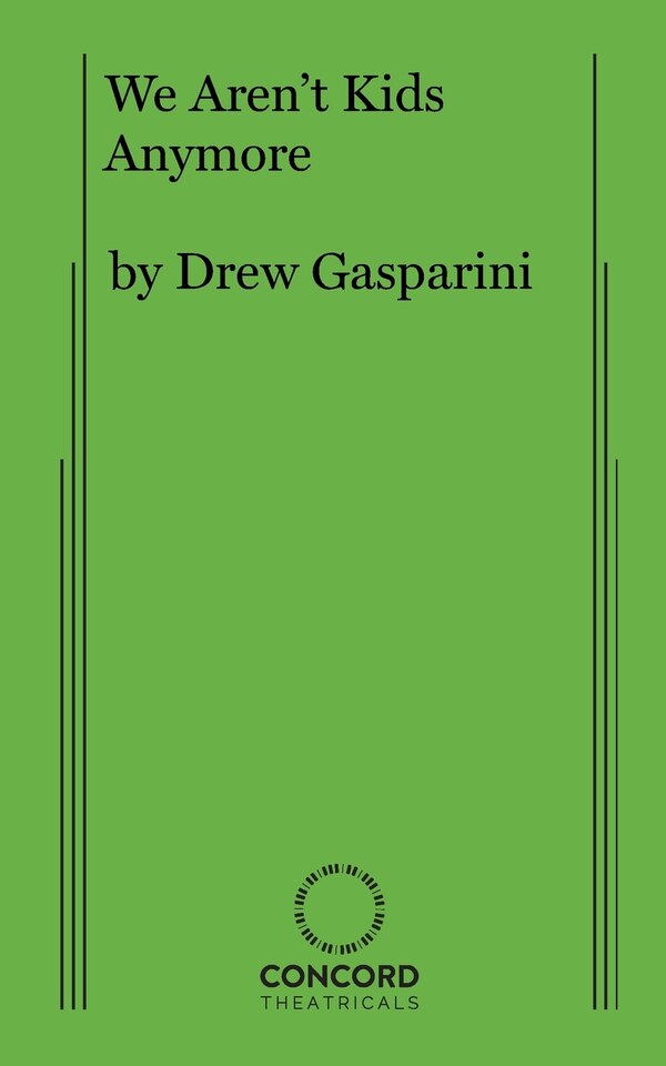 We Aren't Kids Anymore by Drew Gasparini, Paperback | Indigo Chapters