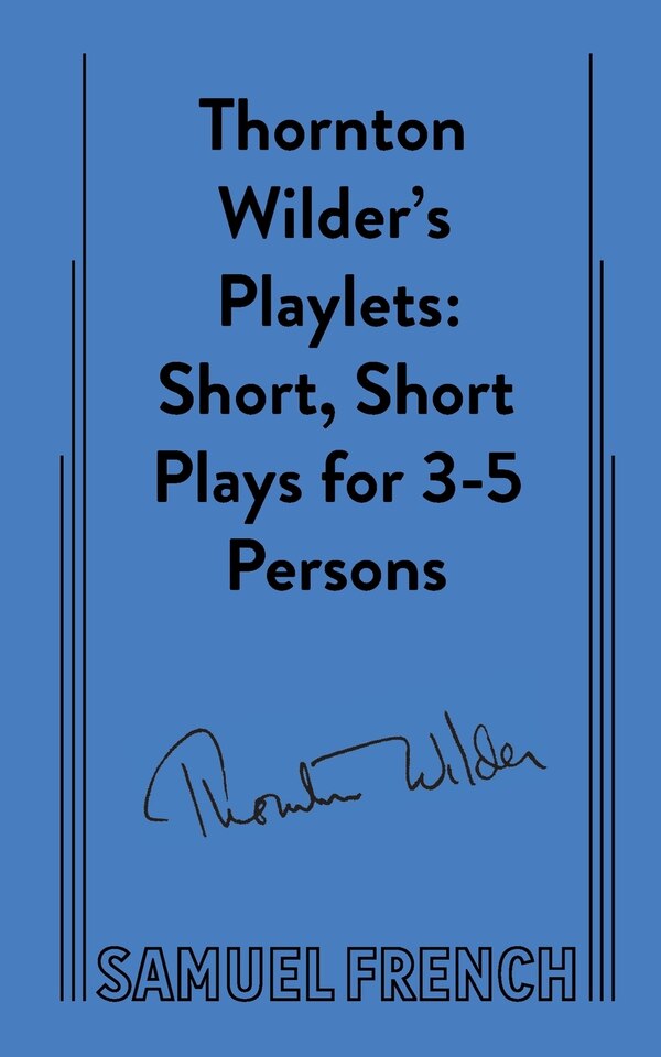 Thornton Wilder's Playlets, Paperback | Indigo Chapters