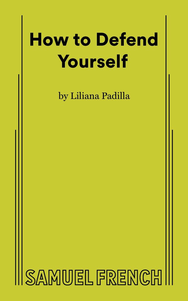 How to Defend Yourself by Liliana Padilla, Paperback | Indigo Chapters