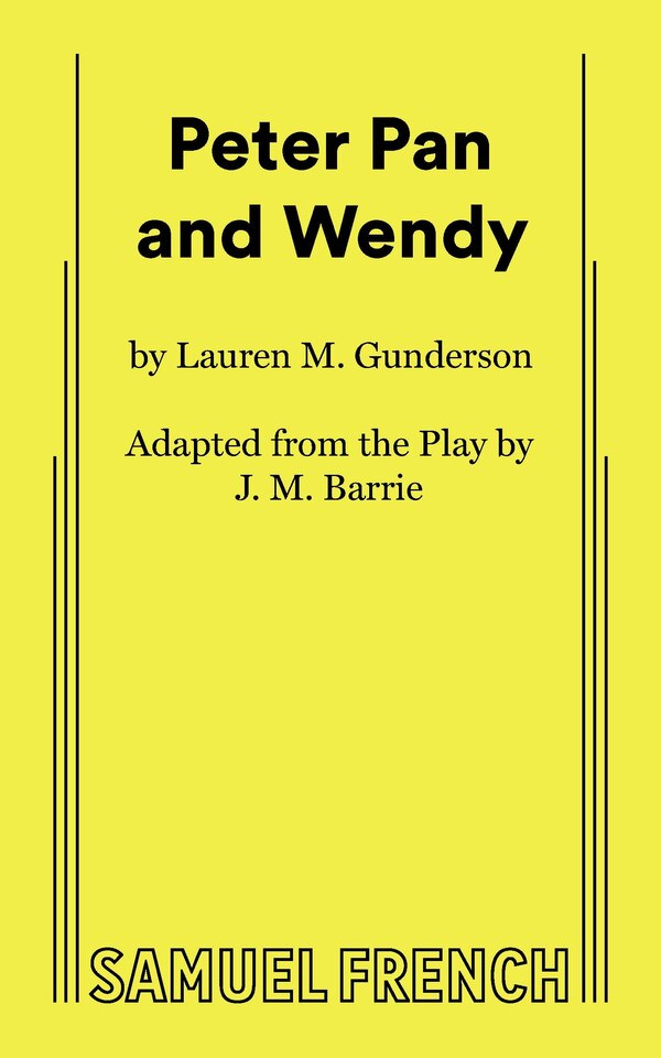 Peter Pan and Wendy by Lauren Gunderson, Paperback | Indigo Chapters
